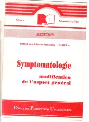 Symptomatologie /modification de l'aspect général