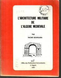 L’architecture militaire de l’Algérie médiévale
