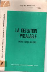 La détention préalable en droit français et algérien
