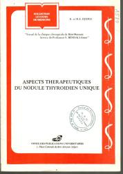 Aspects therapeutiques du nodule thyroidien uniquen