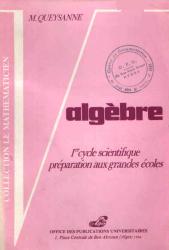 Algèbre 1er cycle scientifique - préparation aux grandes écoles
