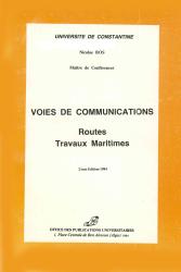 Voies de communication: routes, travaux maritimes