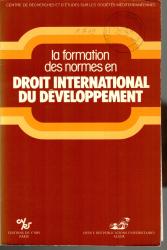 La formation des normes en droit international du développement