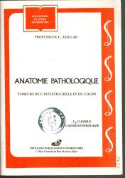 ANATOME PATHOLOGIQUE : TUMEURS DE L'INTESTIN GRELE ET DU COLON