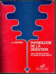 Physiologie de la digestion chez l'homme normal et l'opéré du tube digestif