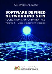 SOFTWARE DEFINED NETWORKING SDN Volume 1