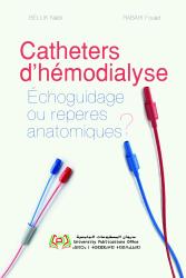 Catheters d’hémodialyse : Échoguidage ou reperes anatomiques ?