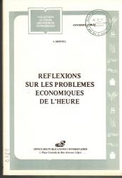 Reflexion sur les problèmes économiques de l'heure