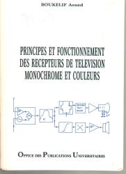 Principes et fonctionnement des récepteurs de télévision monochrome et couleurs