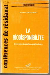 La biodisponibilité: concepts, évaluation, applications.