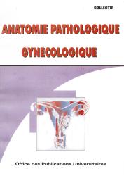 Anatomie pathologique gynécologique