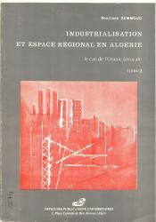 Industrialisations et espace régional en Algérie T2