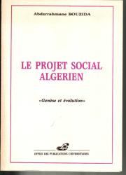Le projet social algérien "Genèse et évolution"
