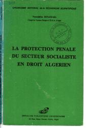 La protection pénale du secteur socialiste en droit Algérien