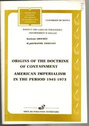 Origins of the doctrine of Containment Americain Imperialism in the periode 1945-1973