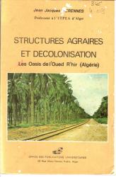 Structures agraires et décolonisation : les oasis de l'oued R'hir (Algérie)