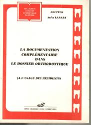 La documentation complémentaire dans le dossier orthodontique
