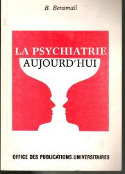 La psychiatrie d'hier et d'aujourd'hui
