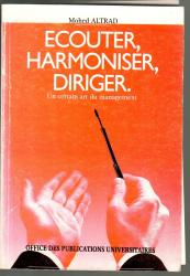 Écouter, harmoniser et diriger