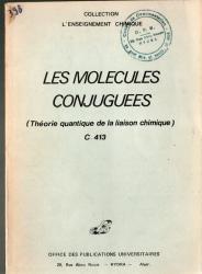 Les molécules conjuguées - Théorie quantique de la liaison chimique