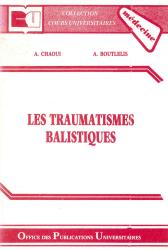 les traumatismes balistiques