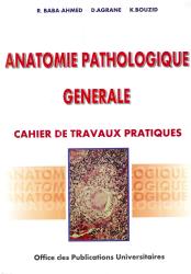 Anatomie pathologique générale- cahier de travaux pratique-