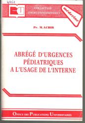 Abrégés d'urgence pédiatriques à l'usage de l'interne