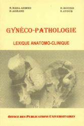 Gynéco -pathologie -lexique anatomo-clinique