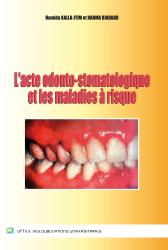 L’acto odonto-stomatologique et les maladies à risque