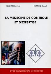 La médecine de contrôle et d'expertise