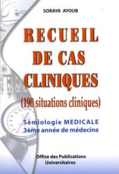 Recueil de cas cliniques sémiologie médicale troisième année