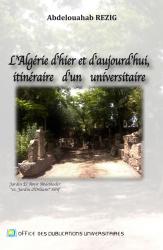 L'Algérie d'hier et d'aujourd’hui itinéraire d'un universitaire