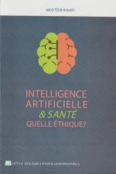 Intelligence Artificielle et sante, quelle éthique ?