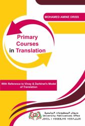 Primary Courses in Translation (With Reference to Vinay & Darblnet's Model of Translation)
