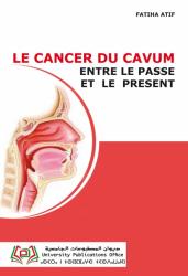 Le cancer du CAVUM -entre le passe et le présent-