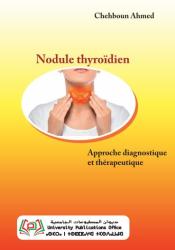 Nodule thyroïdien approche diagnostique et thérapeutique