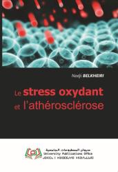Le stress oxydant et l’athérosclérose