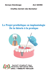 Le Projet prothétique en implantologie De la théorie à la pratique