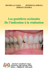 Les gouttières occlusales De l’indication à la réalisation