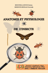 ANATOMIE ET PHYSIOLOGIE DE L’INSECTE