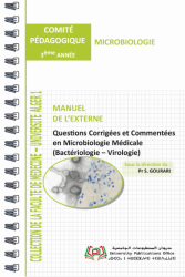 MANUEL DE L’EXTERNE Questions Corrigées et Commentées en Microbiologie Médicale (Bactériologie – Virologie)