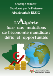« L'Algérie face aux mutations de l’économie mondiale : défis et opportunités »