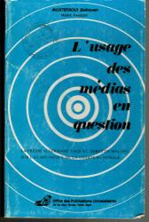 L'usage des médias en question