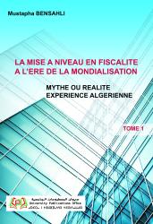 La mise à niveau en fiscalité à l’ère de la mondialisation mythe ou réalité expérience Algérienne
