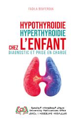 HYPOTHYROIDIE HYPERTHYROIDIE CHEZ L’ENFANT DIAGNOSTIC ET PRISE EN CHARGE