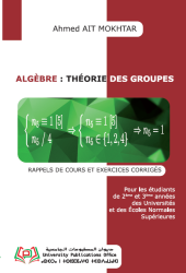 Algèbre : théorie des groupes Rappels de cours et exercices corrigés