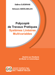 Polycopié de Travaux Pratiques Systèmes Linéaires Multivariables Destiné aux Etudiants de Master en Automatique