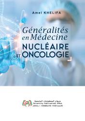 Généralités en Médecine Nucléaire et Oncologie