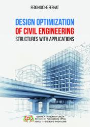 Design Optimization of Civil Engineering Structures with Applications