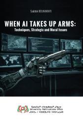 When AI Takes Up Arms: Techniques, Strategic and Moral Issues